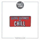 "Social Distance & Chill" Pin Set